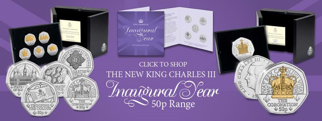  King Charles III Inaugural Year 50p Range 