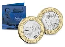 Your Donald Campbell £2 Pair are struck to a BU finish. The reverses both feature a portrait of Campbell, alongside his World Record Breaking machines - the Bluebird K7 and Bluebird CN7.