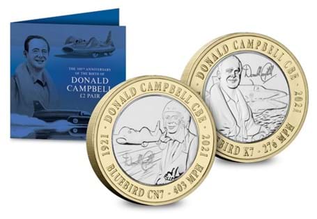 Your Donald Campbell £2 Pair are struck to a BU finish. The reverses both feature a portrait of Campbell, alongside his World Record Breaking machines - the Bluebird K7 and Bluebird CN7.