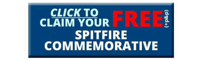 Click to claim your FREE (+p&p) Spitfire Commemorative